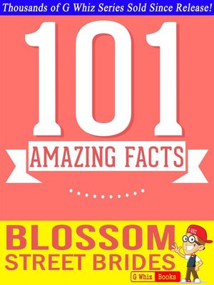 cover image of Blossom Street Brides--101 Amazing Facts You Didn't Know
